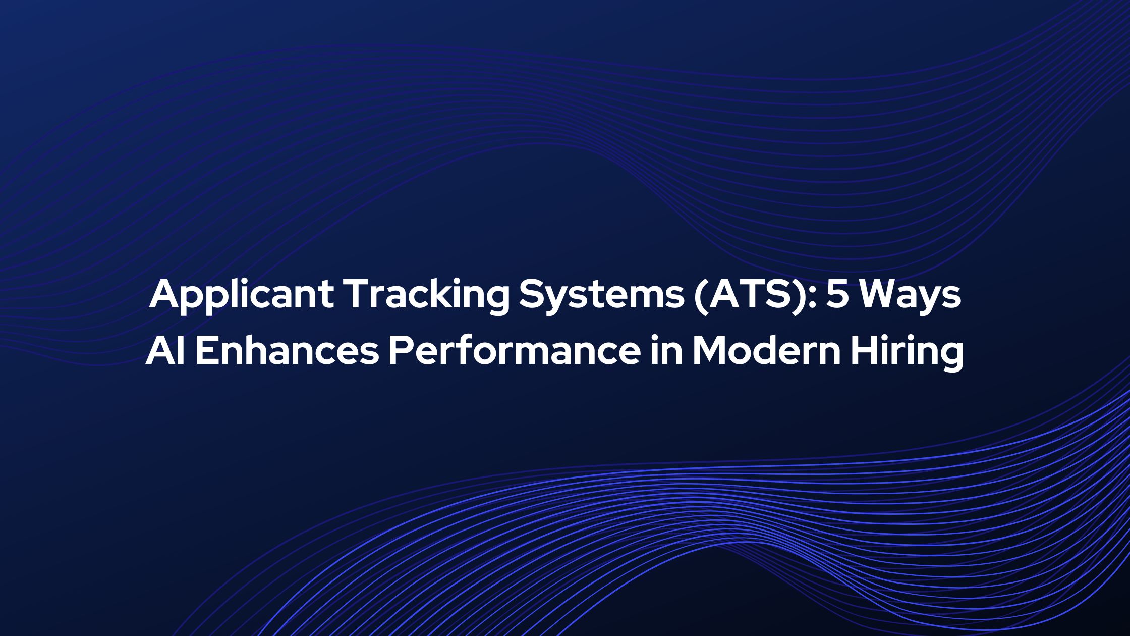 Applicant Tracking Systems (ATS)