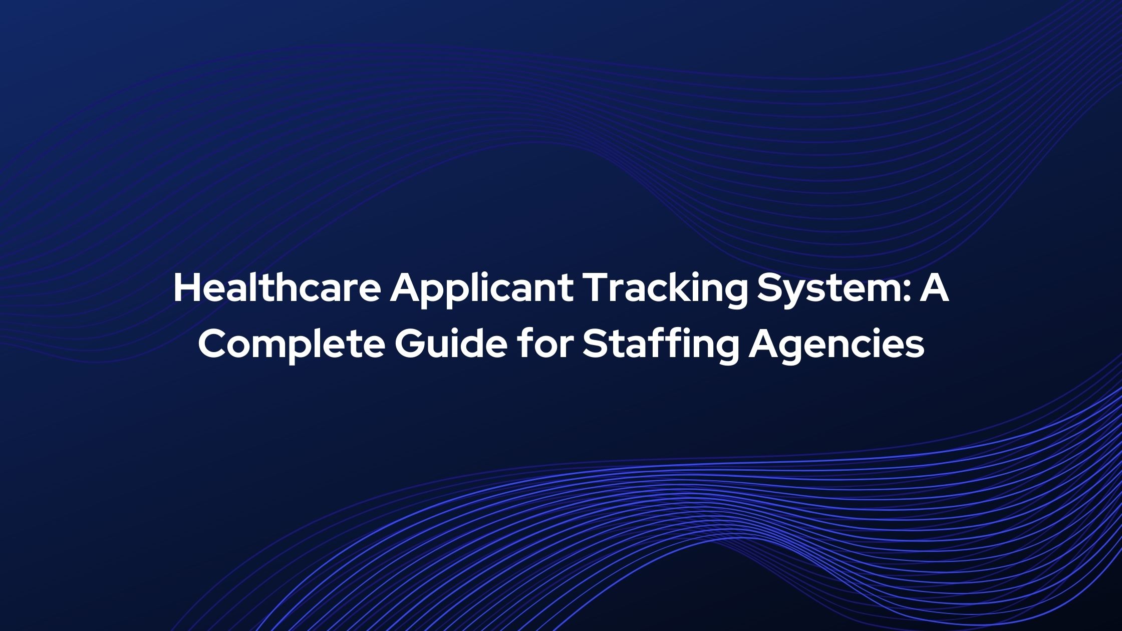 Healthcare Applicant Tracking System