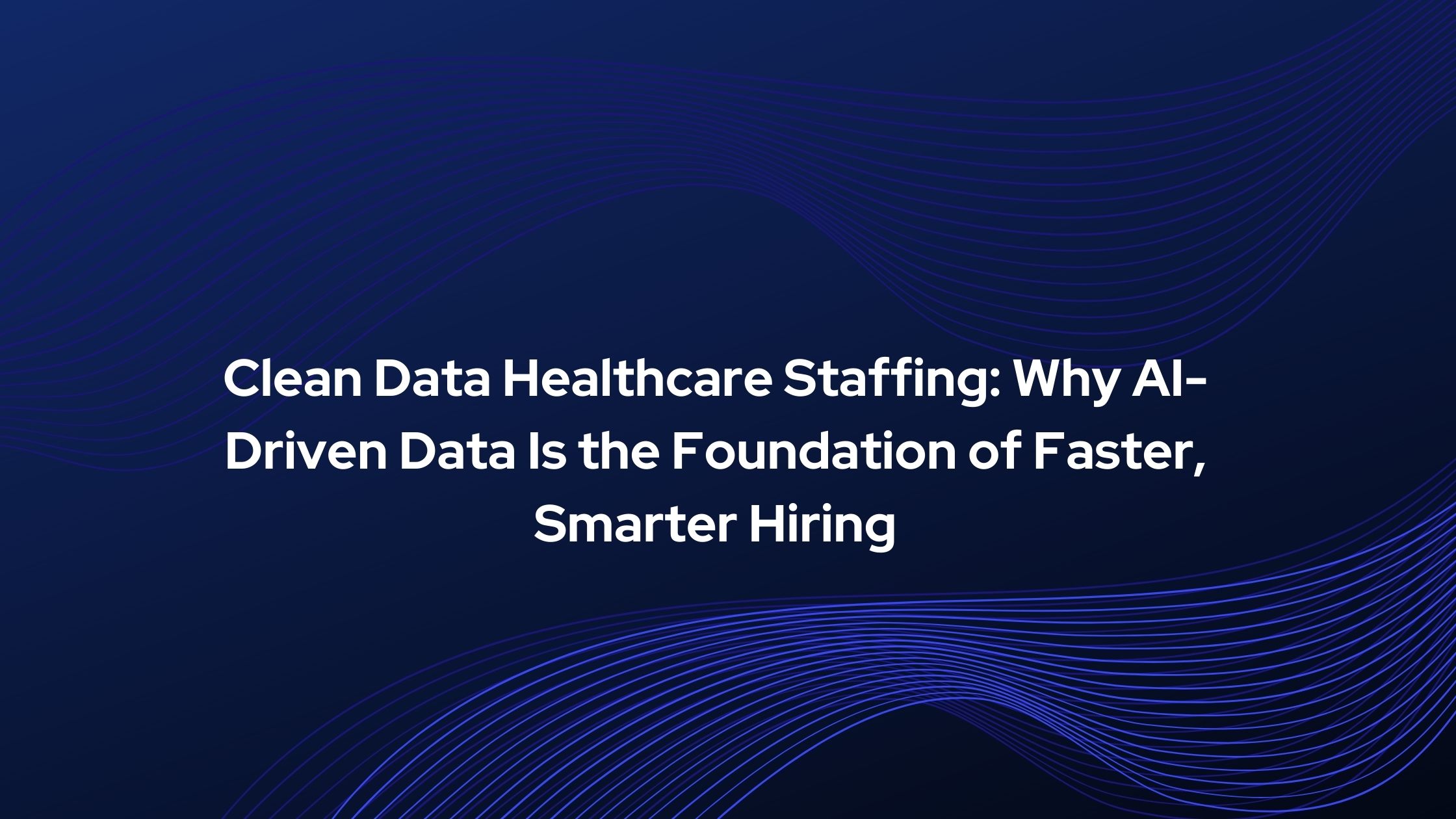 Clean Data Healthcare Staffing