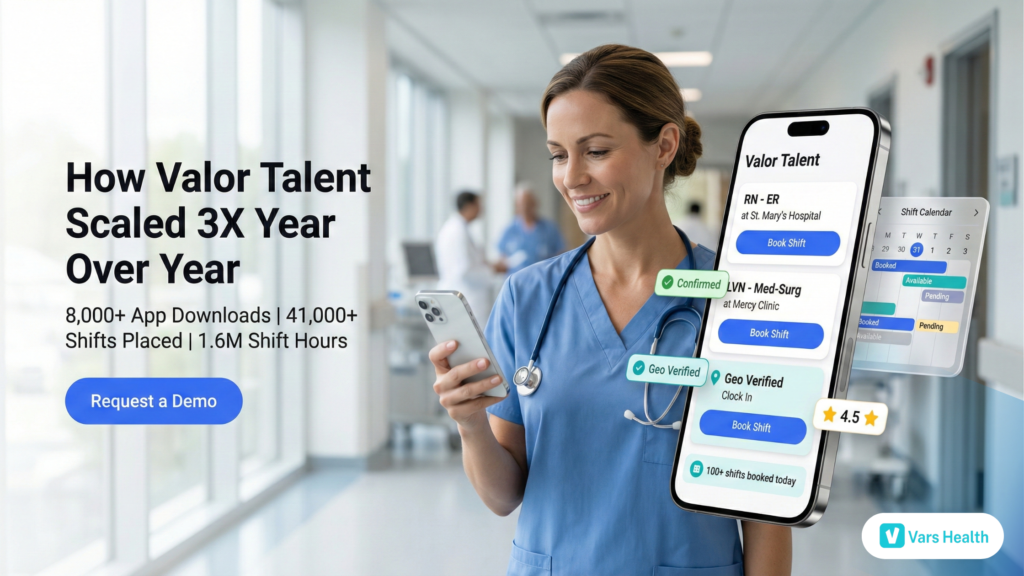 Valor Talent case study: nurse booking shifts in a white-labeled staffing marketplace app