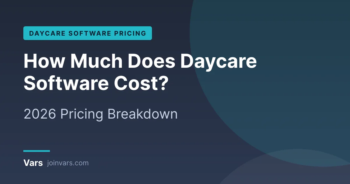 How much does daycare software cost: 2026 pricing breakdown