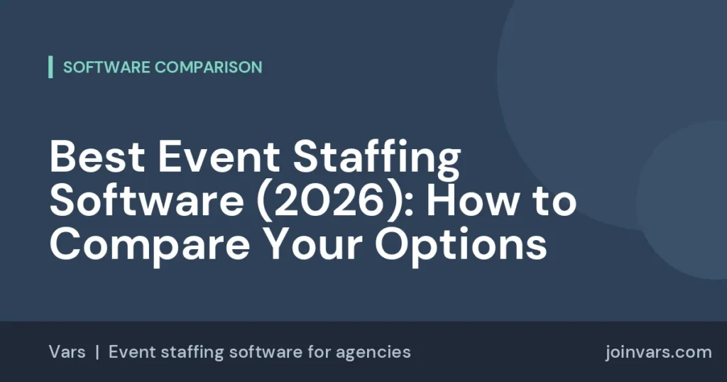 Best Event Staffing Software (2026): How to Compare Your Options